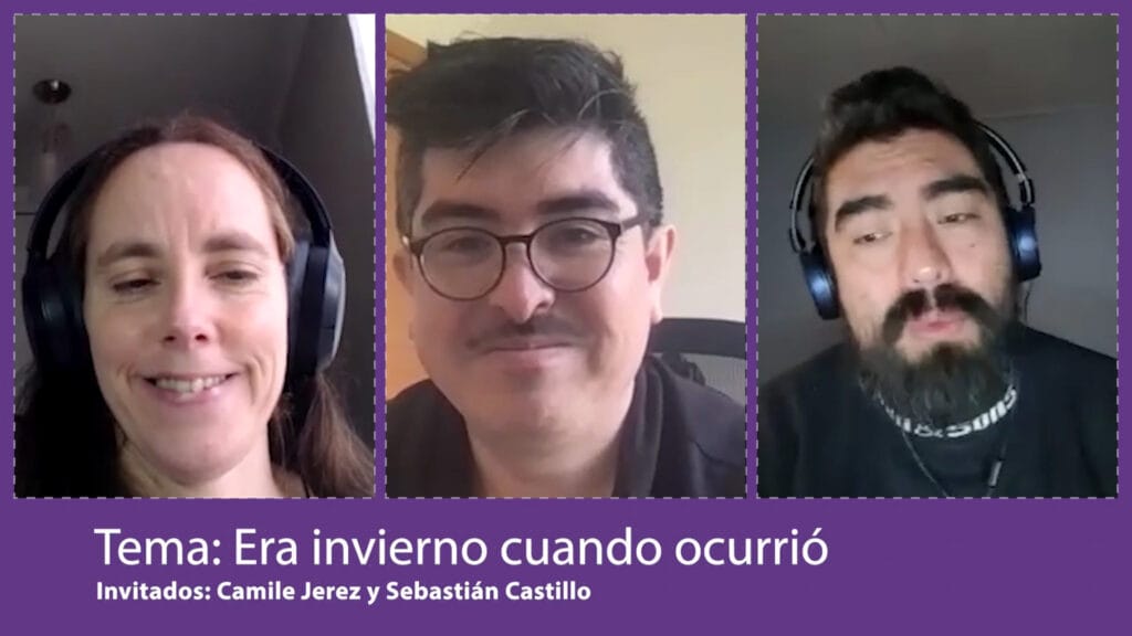 Cecilia Lagos conversa con Camile Jerez y Sebastián Castillo sobre Era invierno cuando ocurrió y el duelo.